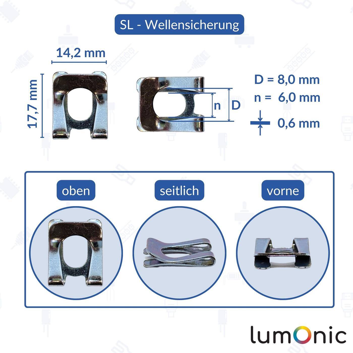 Lumonic I SL-Sicherung I 10 Stück I für Durchmesser 8mm mit 6mm Nut I verzinkter Federstahl I für Wellen und Bolzen I Wellensicherung I einfache, werkzeuglose Montage