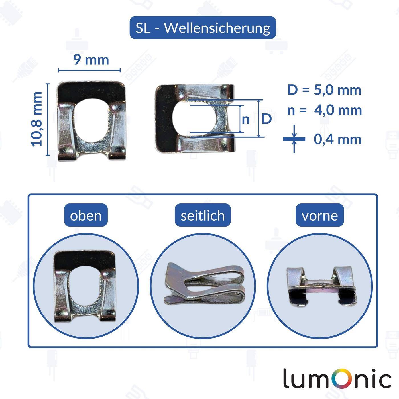 Lumonic I SL-Sicherung I 10 Stück I für Durchmesser 5mm mit 4mm Nut I verzinkter Federstahl I für Wellen und Bolzen I Wellensicherung I einfache, werkzeuglose Montage