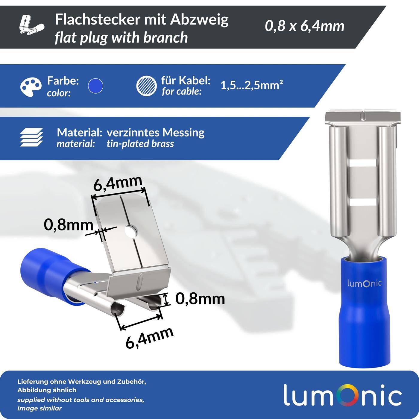 25x Flat receptacle with branch partially insulated 1,5-2,5mm² Plug-in dimension 0,8x6,4mm Blue for flat plug Brass tinned 25x Flat receptacle with branch partially insulated 1,5-2,5mm² Plug-in dimension 0,8x6,4mm Blue for flat plug Brass tinned