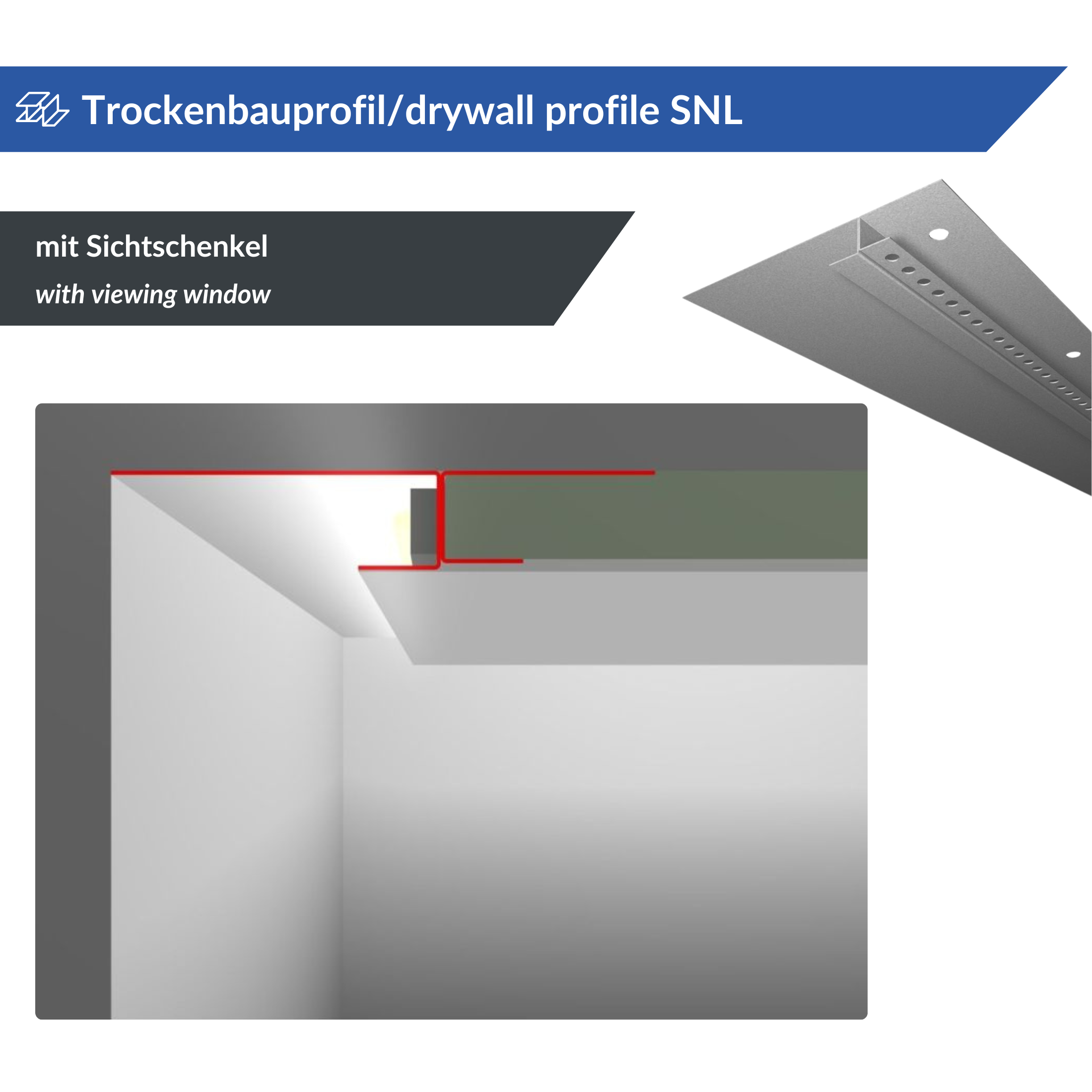 Schematische Darstellung eines Trockenbauprofils SNL mit Sichtschenkel. Es zeigt einen Querschnitt einer Deckenecke, in das ein LED-Trockenbauprofil integriert ist, hervorgehoben durch rote Linien und Beschriftungen in Deutsch und Englisch.