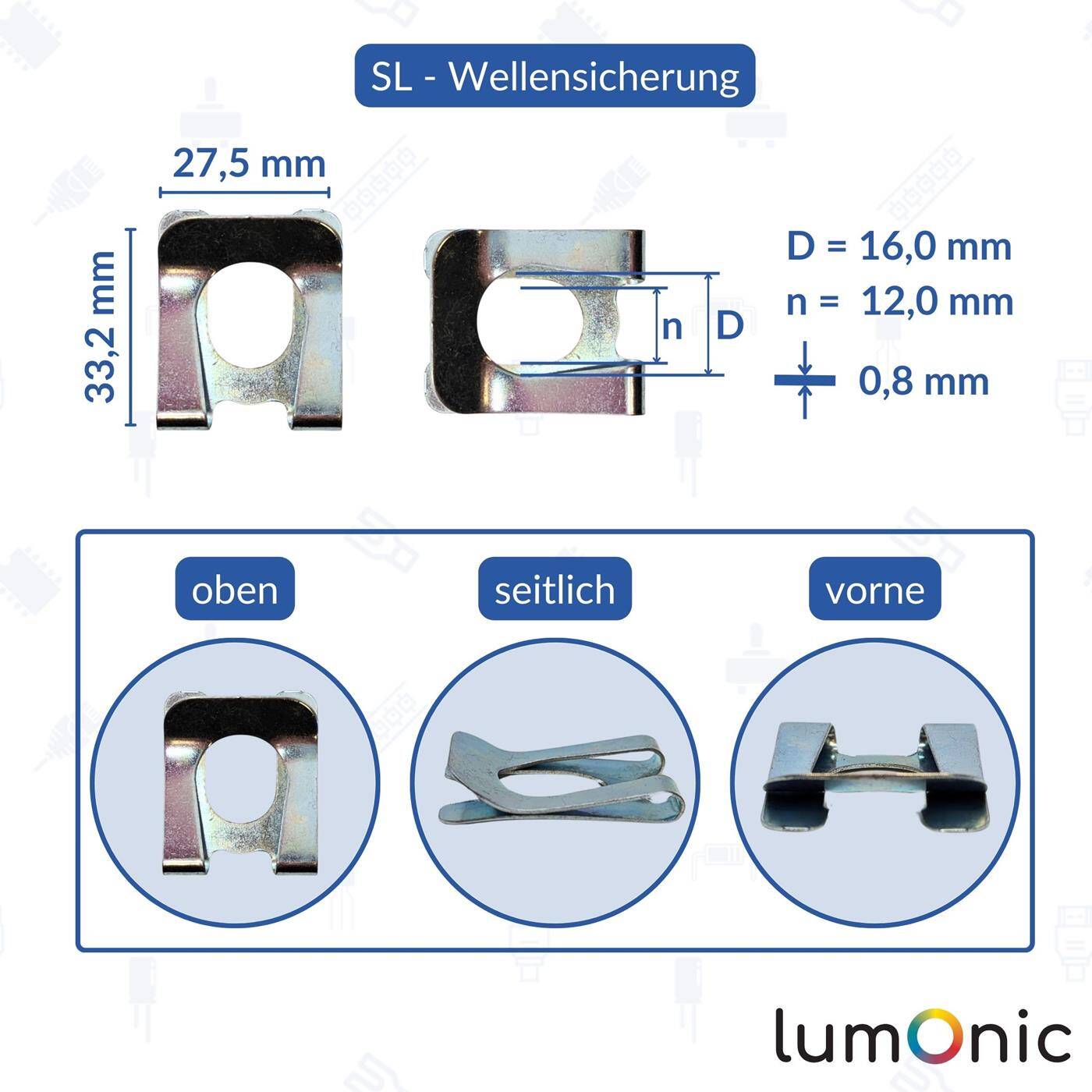Lumonic I SL-Sicherung I 10 Stück I für Durchmesser 16mm mit 12mm Nut I verzinkter Federstahl I für Wellen und Bolzen I Wellensicherung I einfache, werkzeuglose Montage